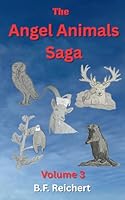 The Angel Animals Saga: Volume 3 1966720300 Book Cover