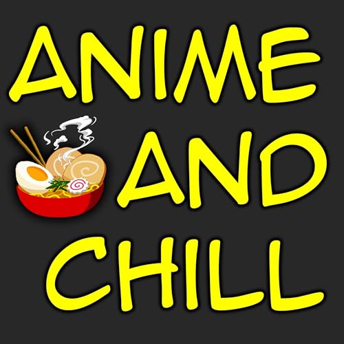 Anime and Chill cover art