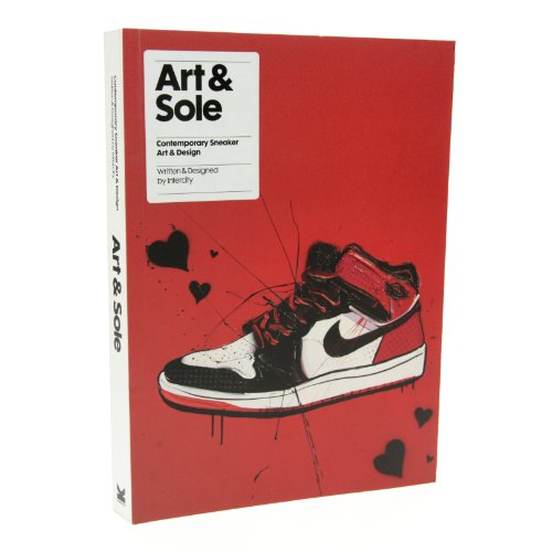 Art & Sole: Contemporary Sneaker Art & Design (Mini)