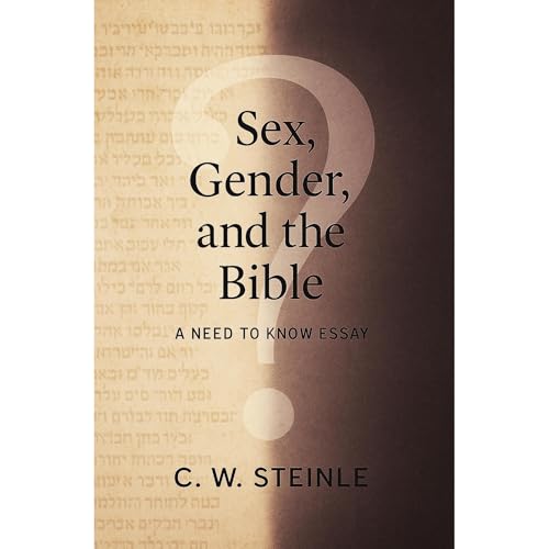 Sex, Gender, and the Bible Audiolibro Por C. W. Steinle arte de portada