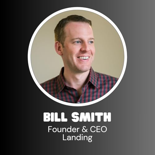 Landing Founder & CEO Bill Smith Podcast Por arte de portada