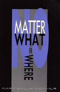 Paperback No Matter What or Where Book