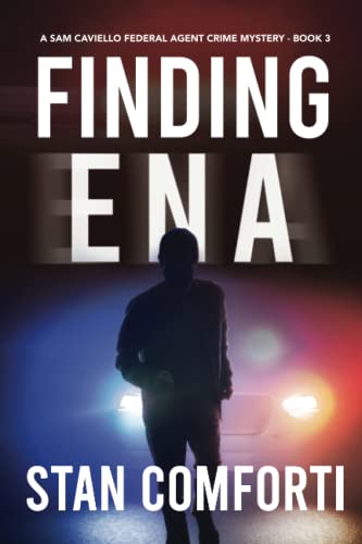 Finding Ena: A Riveting, Page-Turning Kidnapping Crime Thriller (Sam Caviello Federal Agent Crime Mystery) #TOP6