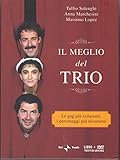Il meglio del Trio. Con DVD