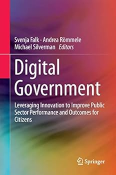 Hardcover Digital Government: Leveraging Innovation to Improve Public Sector Performance and Outcomes for Citizens Book