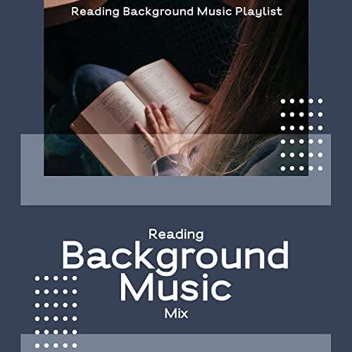 Play Reading Background Music Mix by Reading Background Music Playlist