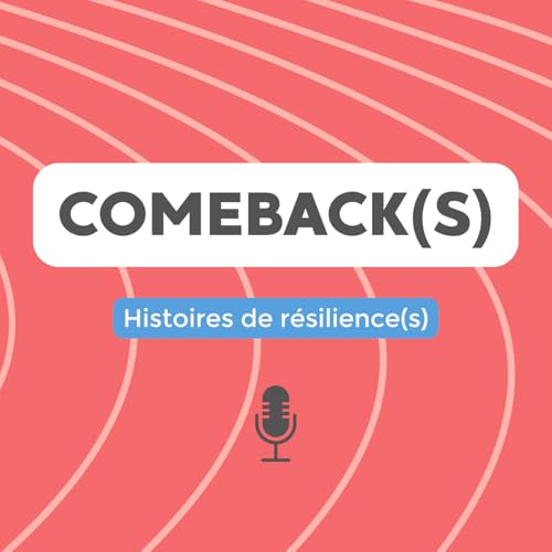 Page de couverture de Comeback(s) - Histoires de résilience(s)