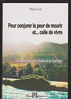 Pour Conjurer La Peur De Mourir Et ... Celle De Vivre 2980821888 Book Cover