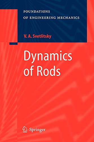 Dynamics of Rods (Foundations of Engineering Mechanics)