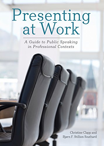 Presenting at Work: A Guide to Public Speaking in Professional Contexts (English Edition) Livre PDF Gratuit