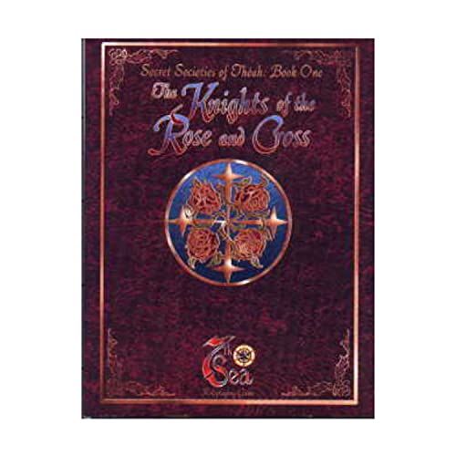 Knights of the Rose and Cross (7th Sea: Secret Societies of Theah, Book 1)