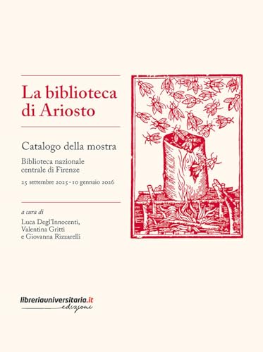 La biblioteca di Ariosto. Catalogo della mostra
