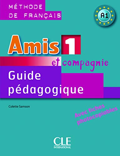 Télécharger Amis et compagnie - Niveau 1 - Guide pédagogique Livre eBook France