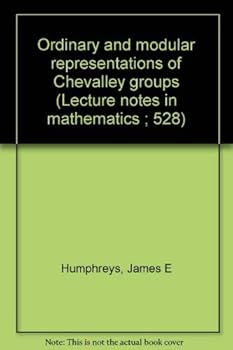 Paperback Ordinary and modular representations of Chevalley groups (Lecture notes in mathematics ; 528) Book