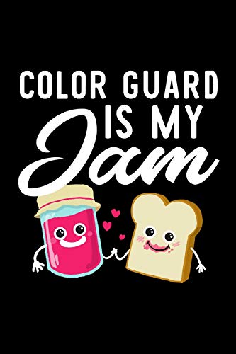 Color Guard Is My Jam: Funny Notebook for Color Guard Fan | Great Christmas & Birthday Gift Idea for Color Guard Fan | Color Guard Journal | 100 pages 6x9 inches image 3