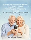 Guía del usuario del Samsung Galaxy A16 5G para principiantes y personas mayores : El man...