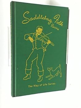 Hardcover Saddlebag Folk - The Way Of Life In The Kentucky Mountains Book