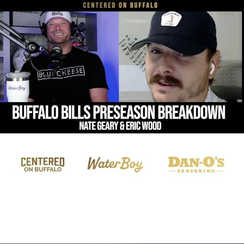 Buffalo Bills Preseason Breakdown with Nate Geary & Eric Wood Podcast Por arte de portada