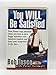 You Will Be Satisfied: Ford Motor's Top Salesman Shows You How to Turn Happy Customers into Fanatical Loyalists and Leave Your Competitors in the Dust you the günstig Kaufen-You Will Be Satisfied: Ford Motor's Top Salesman Shows You How to Turn Happy Customers into Fanatical Loyalists and Leave Your Competitors in the Dust