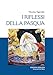 I Riflessi Della Pasqua. Le Grandi Feste Bizantine - 3