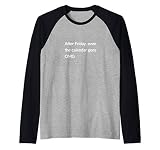 After Friday, even the calendar goes OMG Manche Raglan