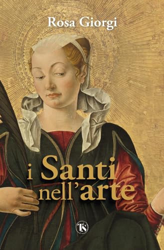 I santi nell'arte. Ediz. illustrat