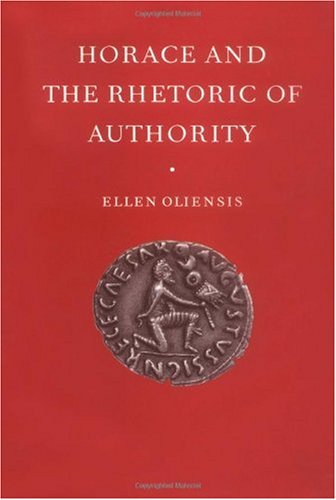 Horace and the Rhetoric of Authority