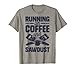 T-shirt « Running on Coffee and Sawdust » pour travail du bois T-Shirt