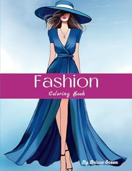 Fashion Coloring Book For Adults. Glamour and Glitz: A Sparkling Coloring Book for Fashionable Adults: Get Creative with These 55 Dazzling and Trendy Designs. Coloring Book For Adults Relaxation.