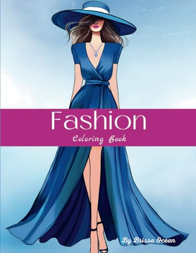 Fashion Coloring Book For Adults. Glamour and Glitz: A Sparkling Coloring Book for Fashionable Adults: Get Creative with These 55 Dazzling and Trendy ... Book For Adults Relaxation. (Fashion Books)