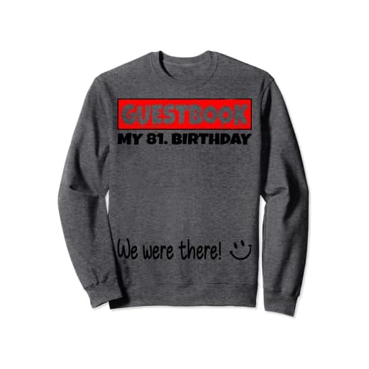 por favor firme, estábamos allí! libro de visitas para mi 81. cumpleaños Sudadera
