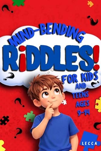 Mind-Bending Riddles for Kids and Teens!: 50+ Clever Questions with Fun Illustrated Clues for Ages 9 to 14