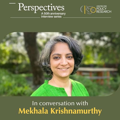 CPR Perspectives Episode 10: Rohan Venkat in conversation with Mekhala Krishnamurthy