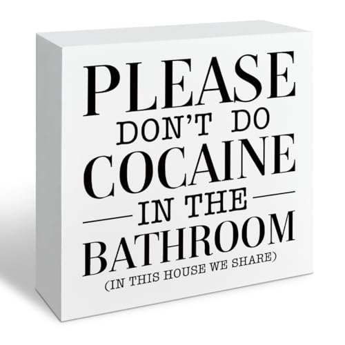 Rustic Wooden Box Sign Please Do Not Do Cocaine In The Bathroom
