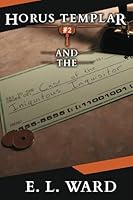 Horus Templar and the Case of the Iniquitous Inquisitor 1737043610 Book Cover