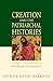 Creation and the Patriarchal Histories: Orthodox Christian Reflections on the Book of Genesis (Bible Commentary Series)