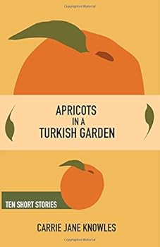 Paperback Apricots in a Turkish Garden Book
