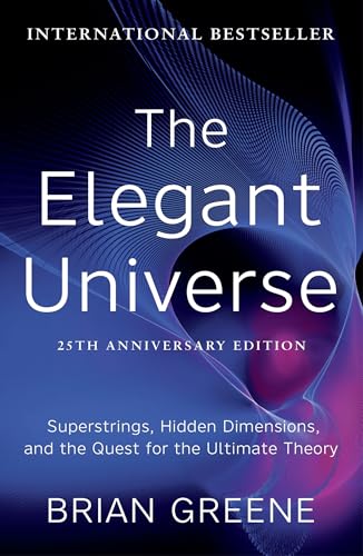 The Elegant Universe: The beauty and mystery of the cosmos explained with clarity and awe in this international bestseller