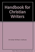 Handbook for Christian writers 0884190749 Book Cover