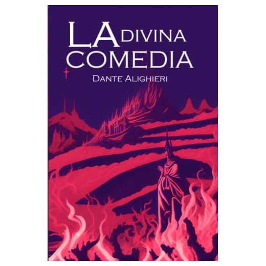 La Divina Comedia: Infierno, Purgatorio, Paraiso (Spanish Edition)