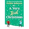 A Very Irish Christmas: A gorgeously feel-good Christmas romantic comedy
