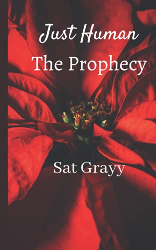 Just Human The Prophecy