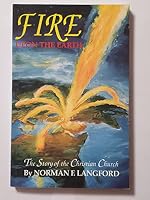 Fire Upon the Earth, The Story of the Christian Church 1887840230 Book Cover
