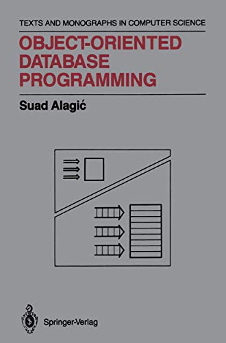 Object-Oriented Database Programming (Monographs in Computer Science) view 2
