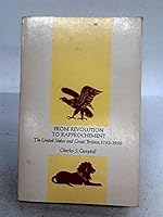 From Revolution to Rapprochement: The United States and Great Britain, 1783-1900 0471133418 Book Cover