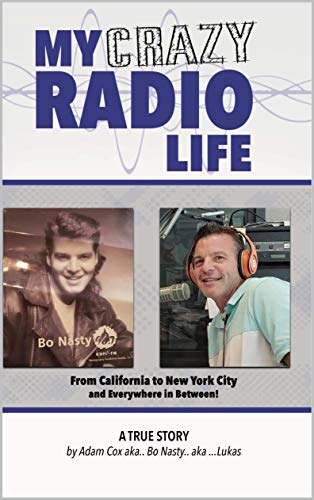Télécharger MY CRAZY RADIO LIFE (English Edition) PDF