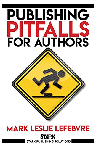 Publishing Pitfalls for Authors (Stark Publishing Solutions Book 5)