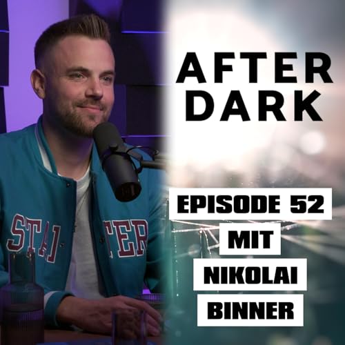 AFTER DARK mit NIKOLAI BINNER