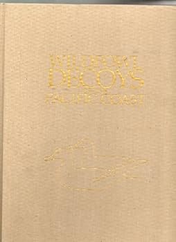 Wildfowl Decoys of the Pacific Coast (Without Authors' Signatures)