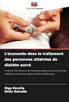 L'économie dans le traitement des personnes atteintes de diabète sucré: L'effet de l'économie sur le traitement des personnes atteintes de diabète ... de l'USF de Mbocayaty (French Edition) 6208793157 Book Cover